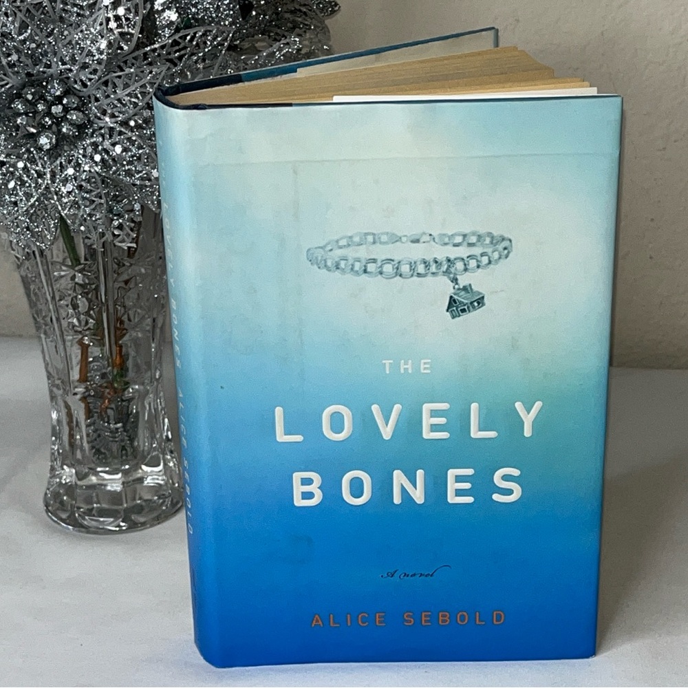 The Lovely Bones by Alice Sebold First Edition Hardcover Hardback Bestseller